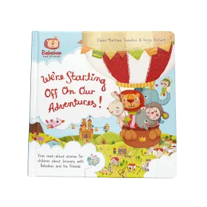 Bababoo We're Starting Off On Our Adventures Board Book Bababoo We're Starting Off On Our Adventures Board Book
